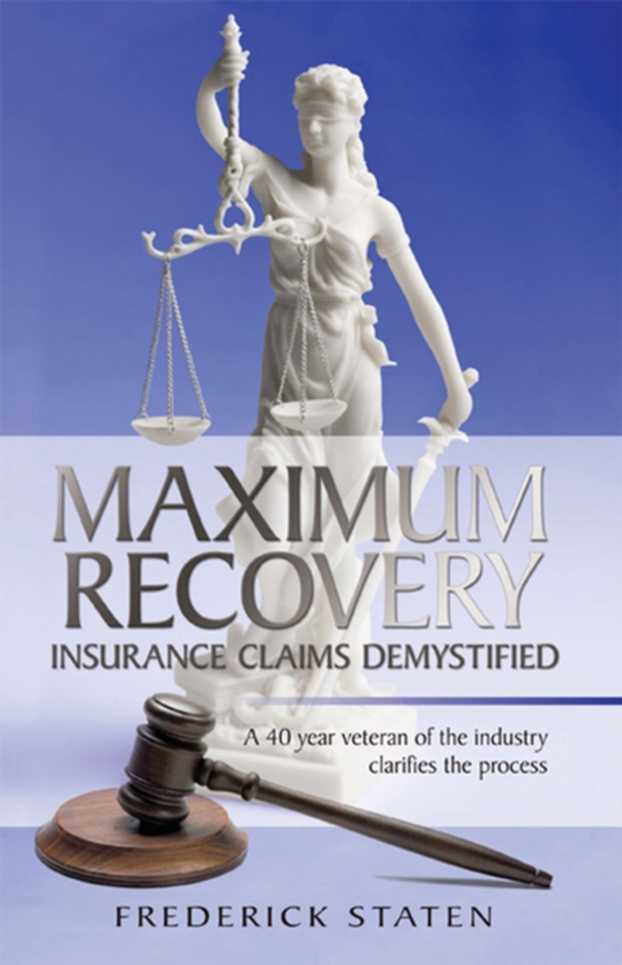 Maximum Recovery - Insurance Claims Demystified