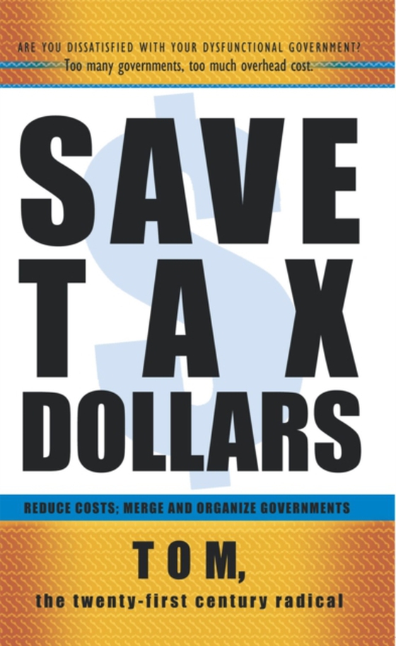 Save Tax Dollars (e-bog) af Tom