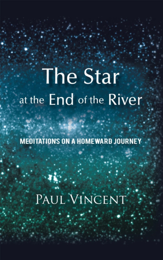 Star at the End of the River (e-bog) af Vincent, Paul