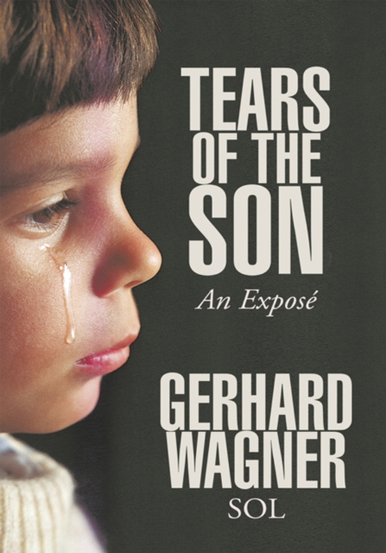 Tears of the Son (e-bog) af Wagner, Gerhard