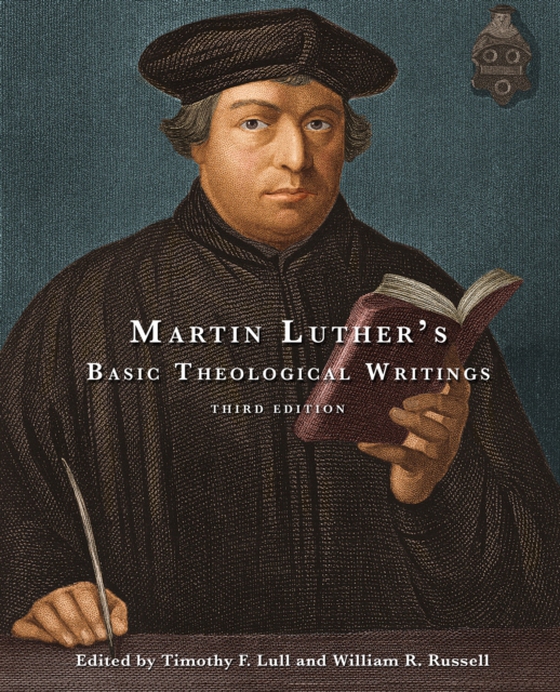 Martin Luther's Basic Theological Writings (e-bog) af -