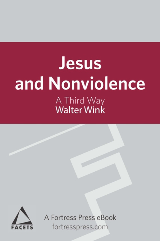 Jesus and Nonviolence (e-bog) af Wink, Walter