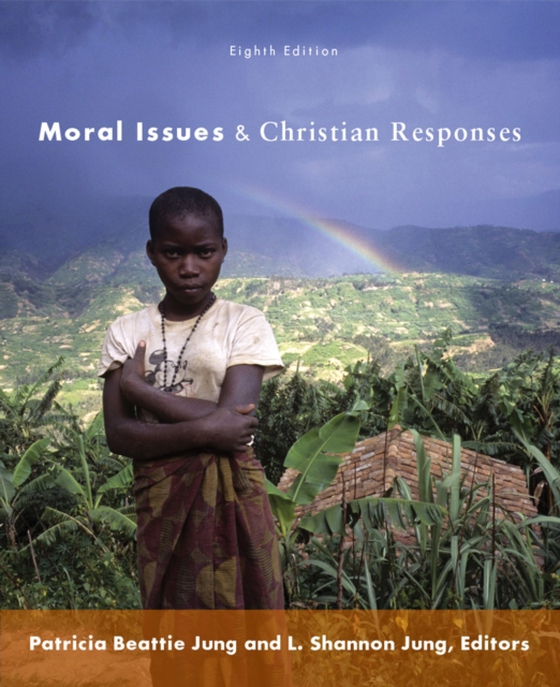 Moral Issues and Christian Responses (e-bog) af Jung, L. Shannon