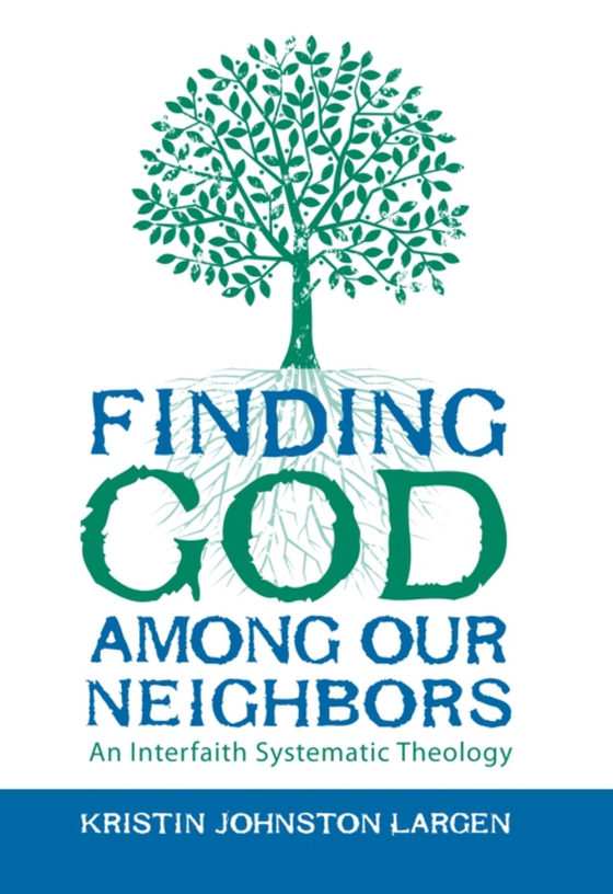 Finding God among Our Neighbors (e-bog) af Largen, Kristin Johnston