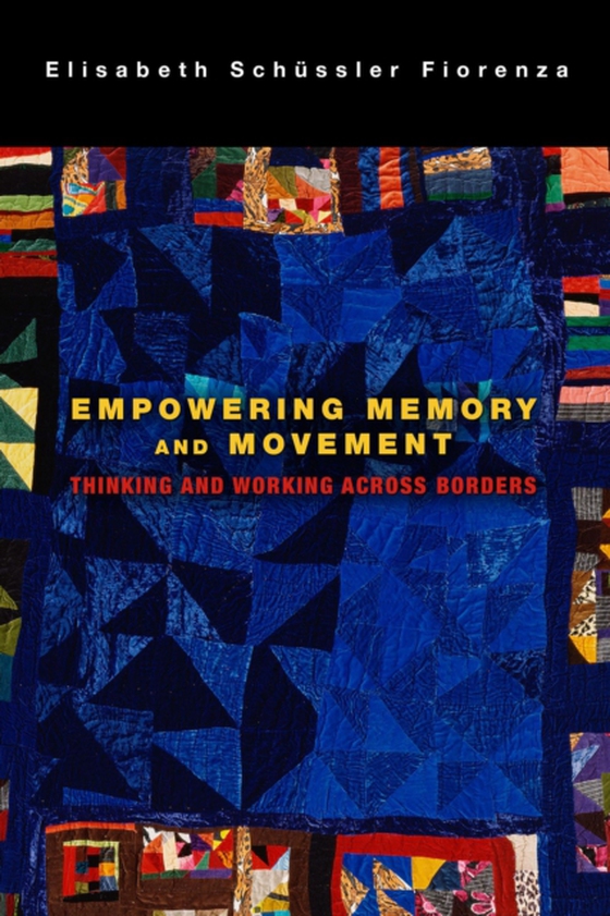 Empowering Memory and Movement (e-bog) af Fiorenza, Elisabeth Schussler