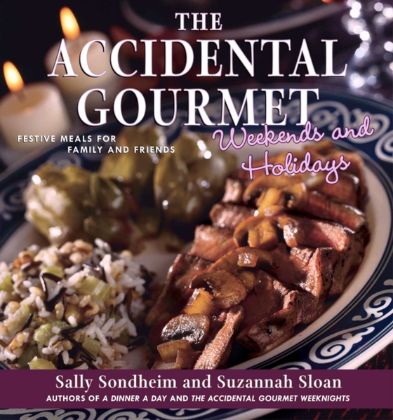 Accidental Gourmet Weekends and Holidays (e-bog) af Sondheim, Sally