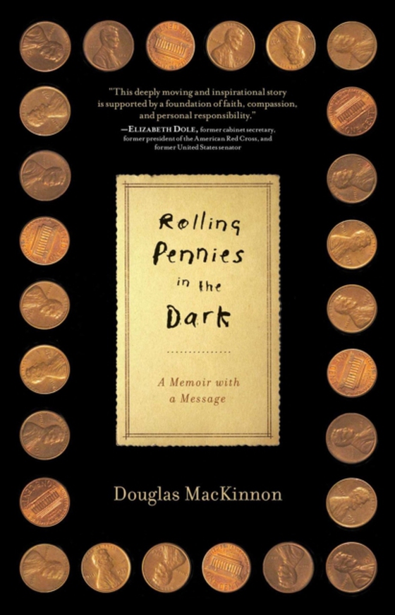 Rolling Pennies in the Dark