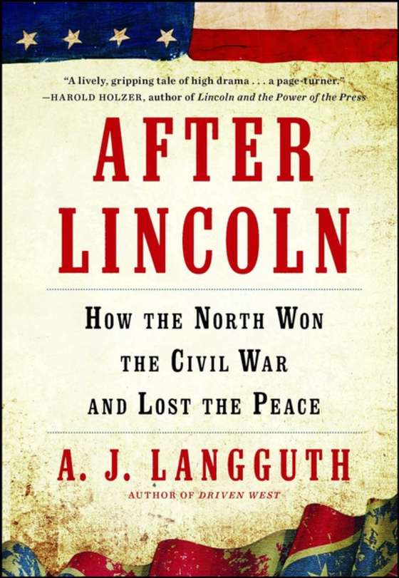 After Lincoln (e-bog) af Langguth, A. J.