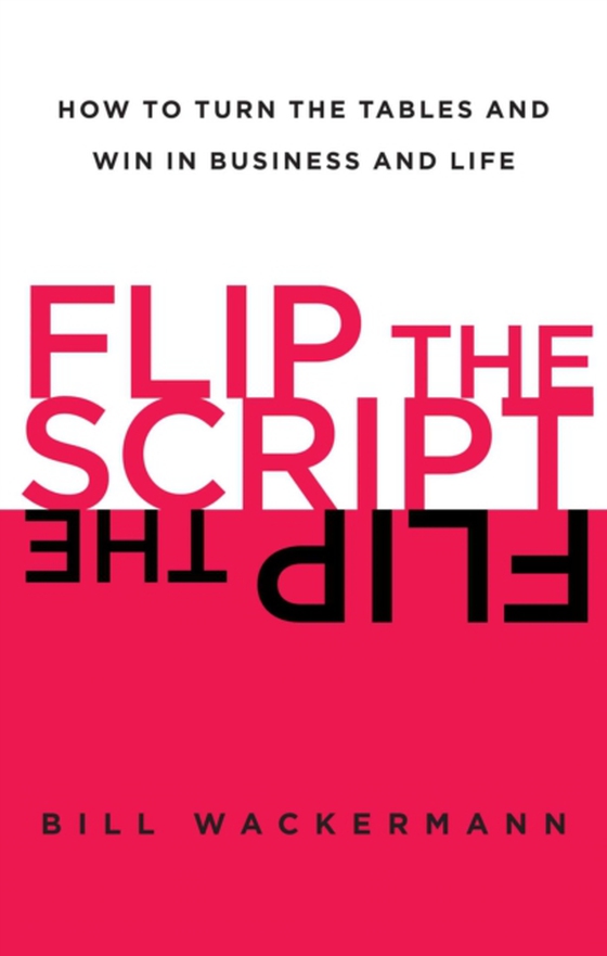 Flip the Script (e-bog) af Wackermann, Bill