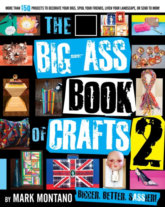 Big-Ass Book of Crafts 2