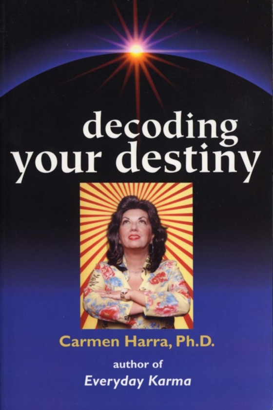 Decoding Your Destiny (e-bog) af Harra, Carmen