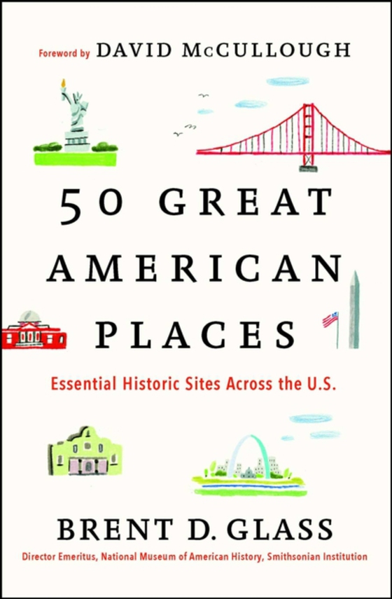50 Great American Places (e-bog) af Glass, Brent D.