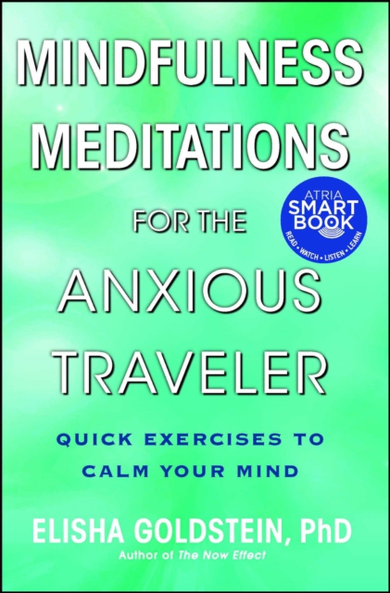 Mindfulness Meditations for the Anxious Traveler (e-bog) af Goldstein, Elisha