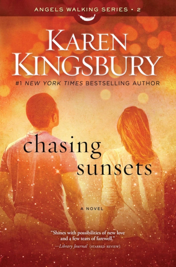 Chasing Sunsets (e-bog) af Kingsbury, Karen