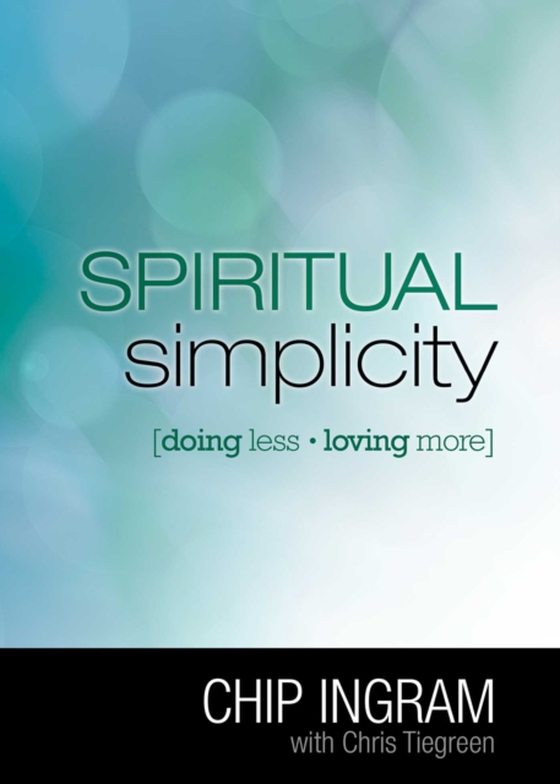 Spiritual Simplicity (e-bog) af Ingram, Chip