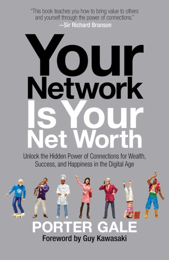 Your Network Is Your Net Worth (e-bog) af Gale, Porter