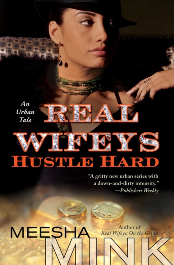 Real Wifeys: Hustle Hard