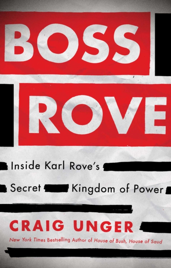 Boss Rove (e-bog) af Unger, Craig