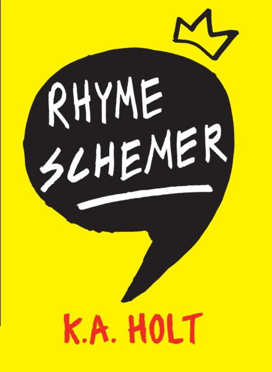 Rhyme Schemer (e-bog) af Holt, K.A.