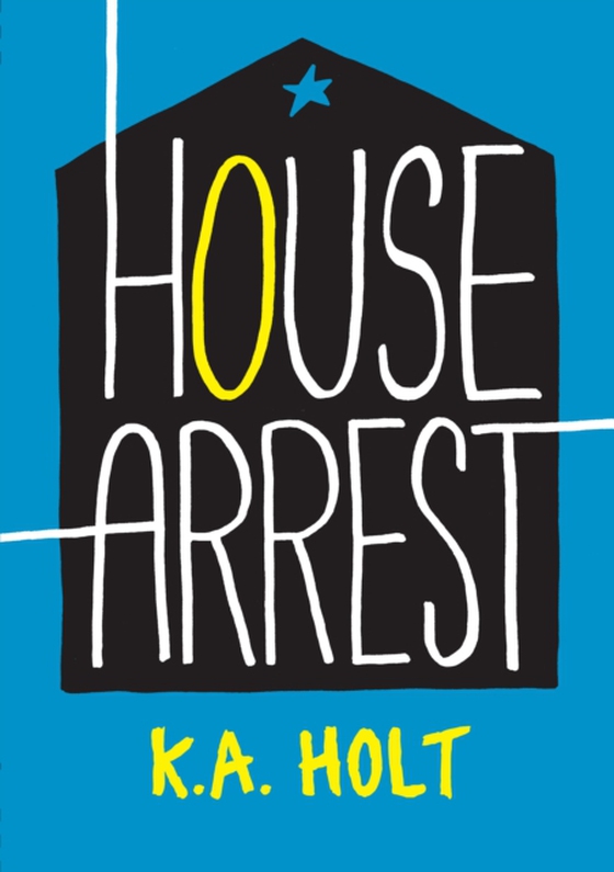 House Arrest (e-bog) af Holt, K. A.