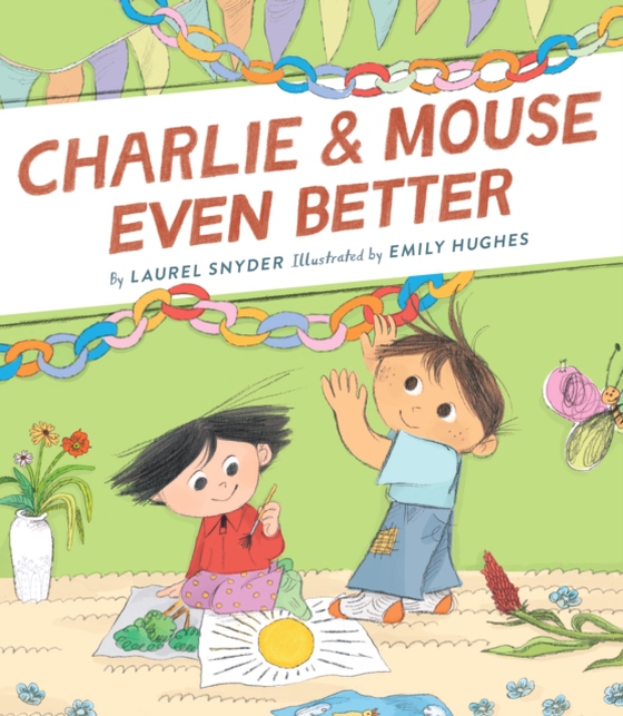 Charlie & Mouse Even Better (e-bog) af Snyder, Laurel