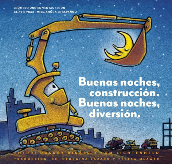 Buenas noches, construcción. Buenas noches, diversión. (Goodnight, Goodnight, Construction Site Spanish language edition) (e-bog) af Rinker, Sherri Duskey