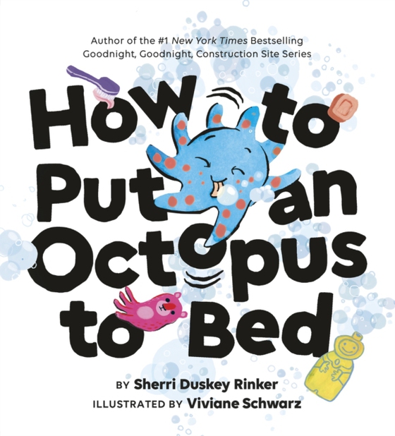 How to Put an Octopus to Bed (e-bog) af Rinker, Sherri Duskey