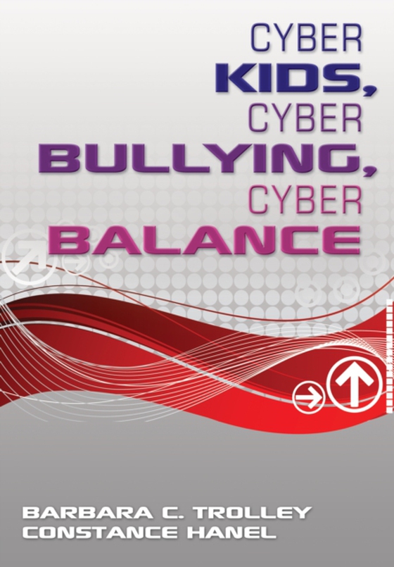 Cyber Kids, Cyber Bullying, Cyber Balance (e-bog) af -