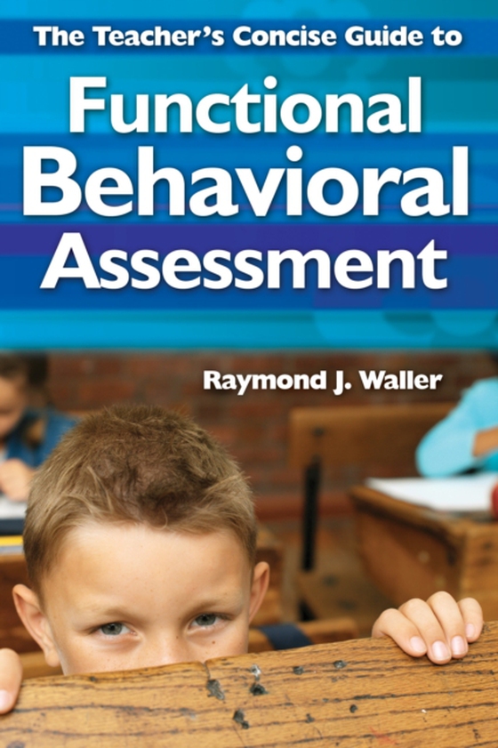 Teacher's Concise Guide to Functional Behavioral Assessment (e-bog) af -