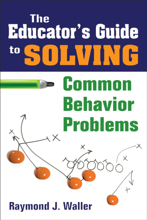 Educator's Guide to Solving Common Behavior Problems (e-bog) af -