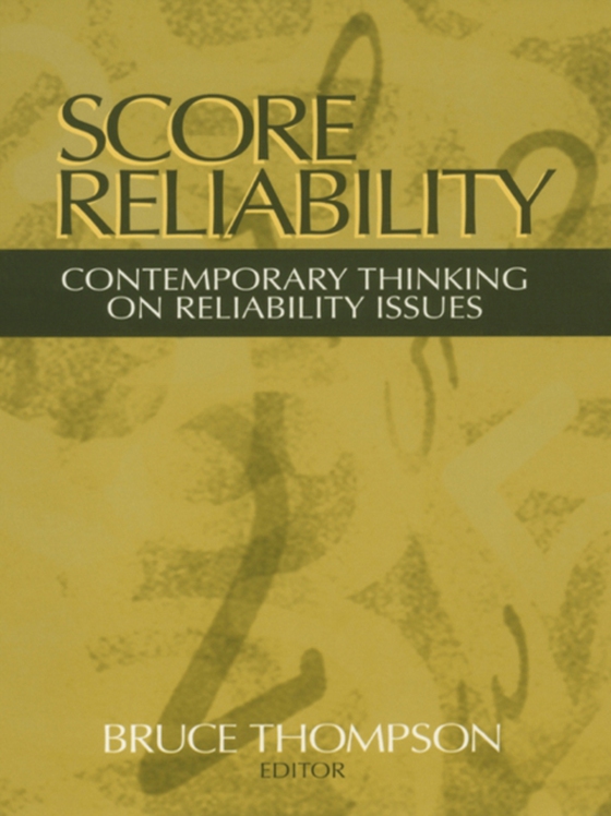 Score Reliability (e-bog) af Thompson, Bruce