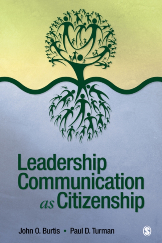 Leadership Communication as Citizenship (e-bog) af Turman, Paul D.