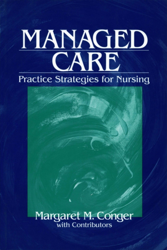 Managed Care (e-bog) af Conger, Margaret M.