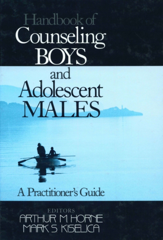 Handbook of Counseling Boys and Adolescent Males (e-bog) af Kiselica, Mark S.