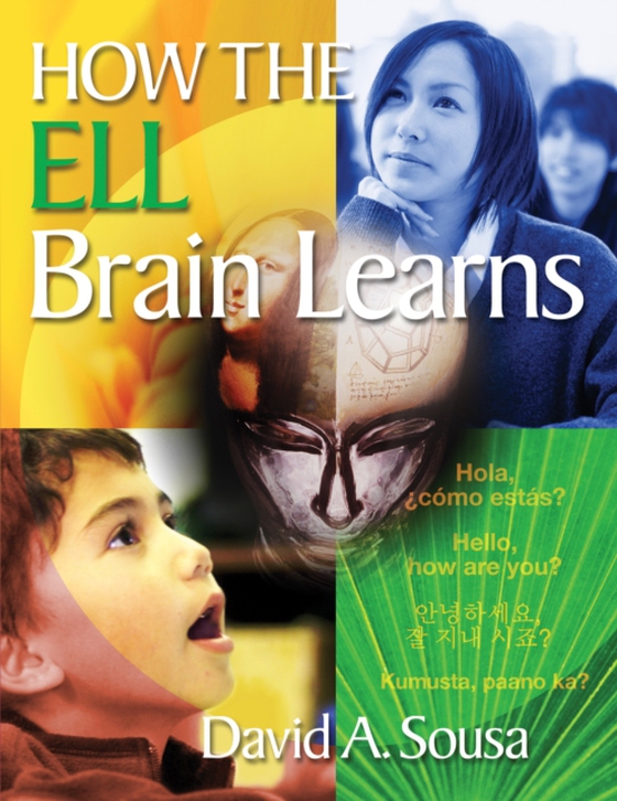 How the ELL Brain Learns (e-bog) af Sousa, David A.