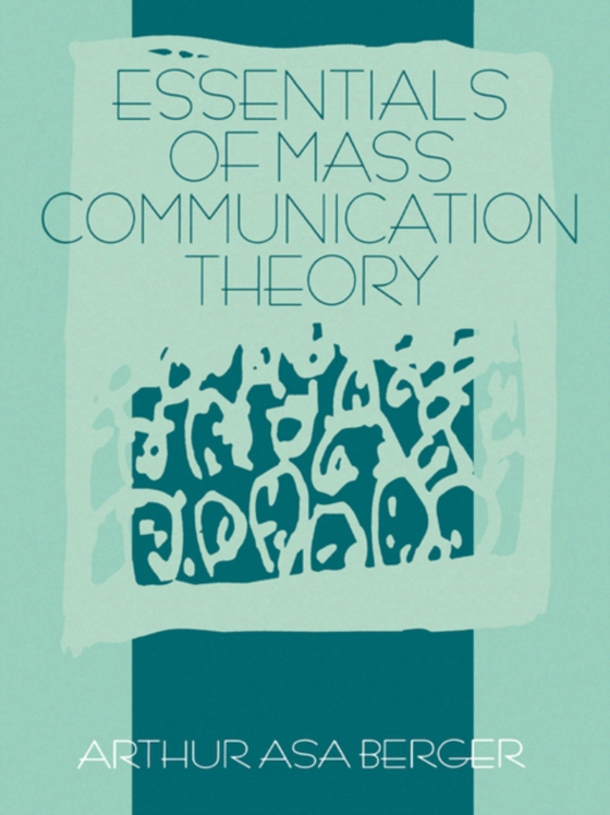 Essentials of Mass Communication Theory