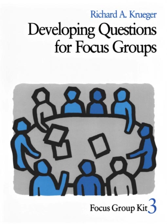 Developing Questions for Focus Groups (e-bog) af Krueger, Richard A.