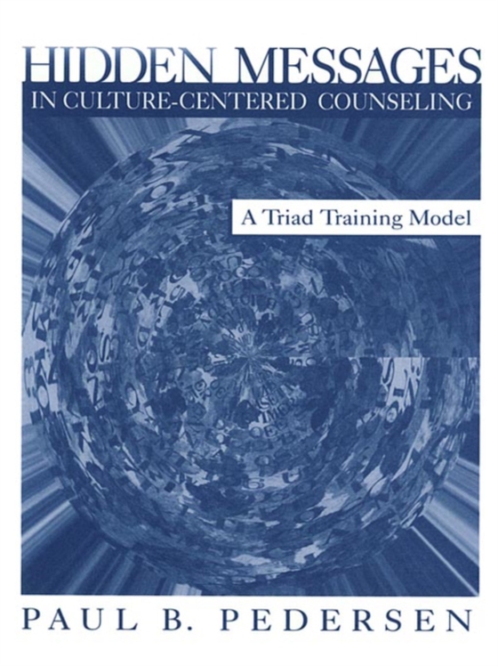 Hidden Messages in Culture-Centered Counseling (e-bog) af Pedersen, Paul B.