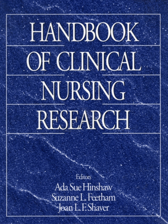 Handbook of Clinical Nursing Research (e-bog) af Shaver, Joan