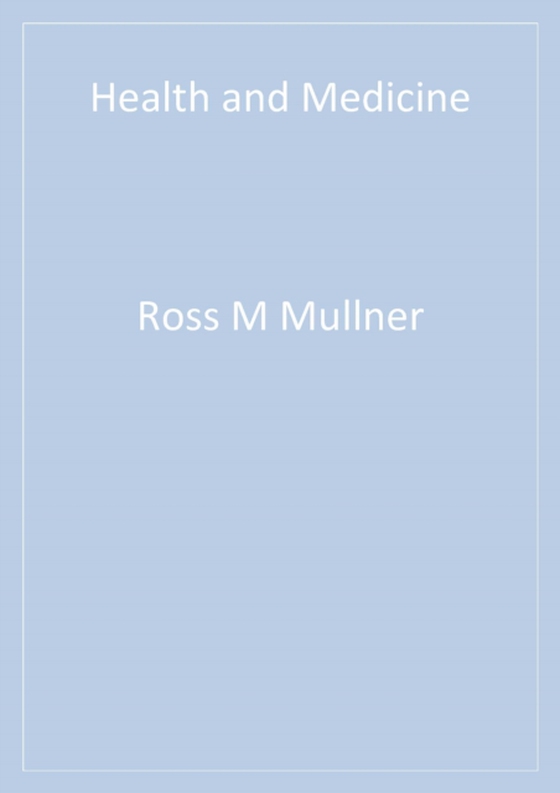 Health and Medicine (e-bog) af Mullner, Ross M.