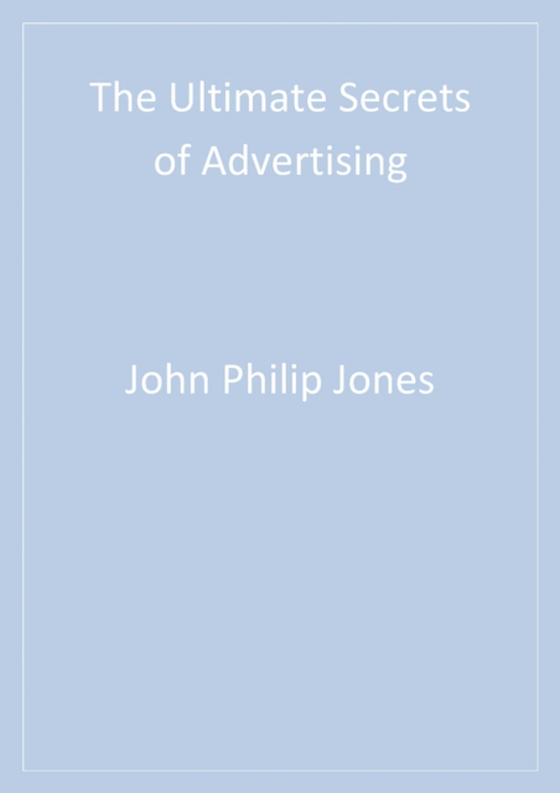 Ultimate Secrets of Advertising (e-bog) af Jones, John Philip