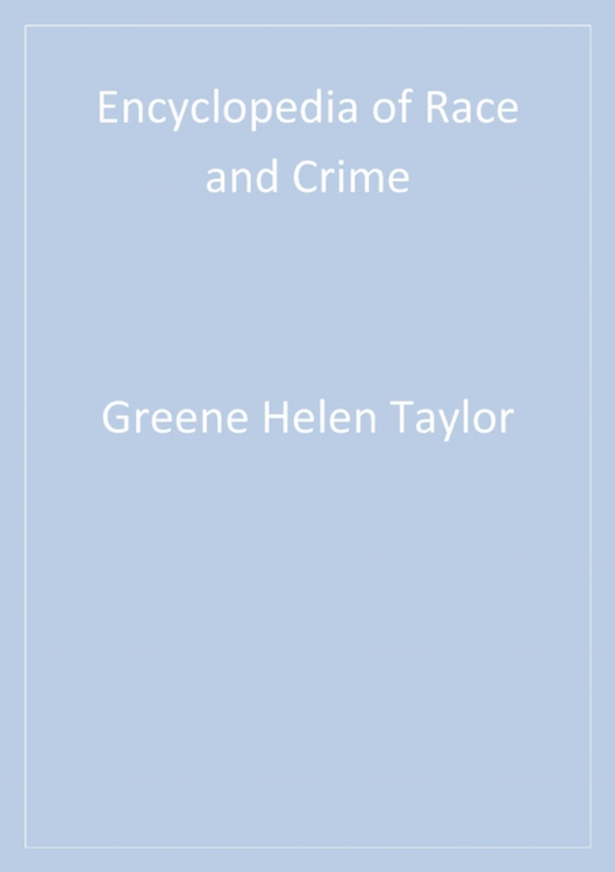 Encyclopedia of Race and Crime (e-bog) af -