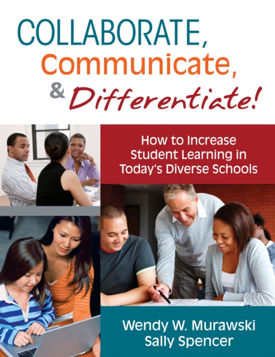 Collaborate, Communicate, and Differentiate! (e-bog) af Spencer, Sally