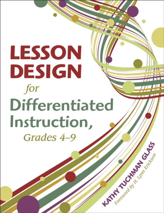 Lesson Design for Differentiated Instruction, Grades 4-9 (e-bog) af -