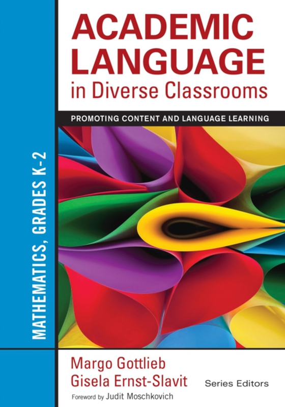 Academic Language in Diverse Classrooms: Mathematics, Grades K-2 (e-bog) af Ernst-Slavit, Gisela