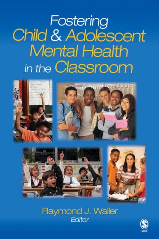 Fostering Child and Adolescent Mental Health in the Classroom (e-bog) af -