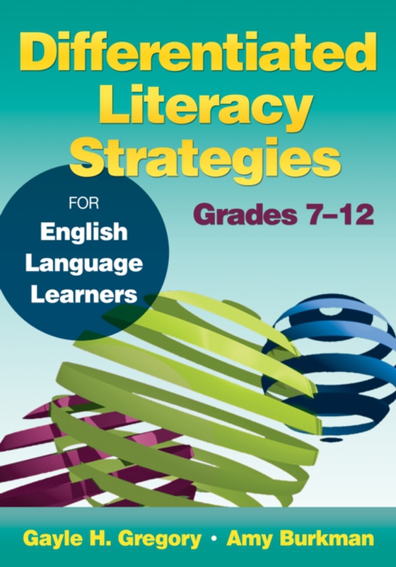 Differentiated Literacy Strategies for English Language Learners, Grades 7-12 (e-bog) af Burkman, Amy