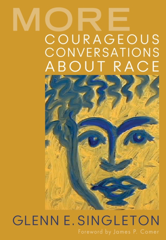 More Courageous Conversations About Race (e-bog) af Singleton, Glenn E.