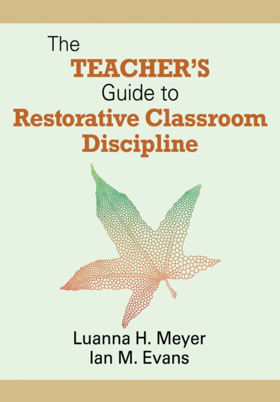 Teacher's Guide to Restorative Classroom Discipline (e-bog) af Evans, Ian M.