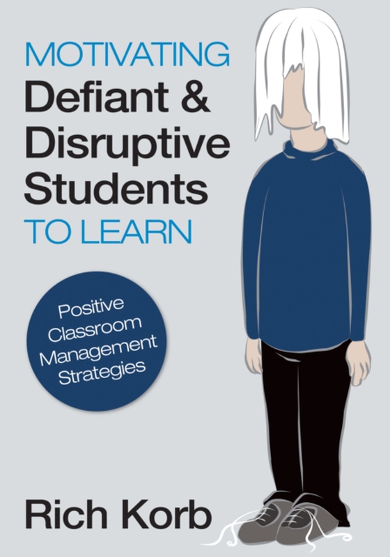 Motivating Defiant and Disruptive Students to Learn (e-bog) af Korb, Rich